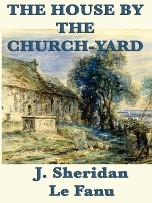 cover image of The House by the Church-Yard